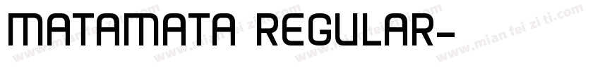 MATAMATA REGULAR字体转换